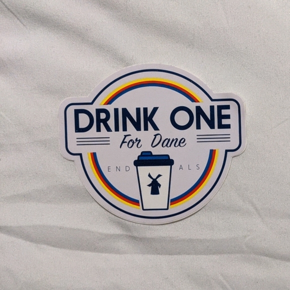 Dutch Bros Accessories - Dutch Bros Drink One For Dane End ALS Sticker
